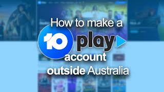 How to make a 10Play account outside Australia