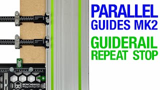 [**Gifted/Ad]Benchdogs Parallel Guides Mk2 and Rail Square Repeat Stop [video 509]