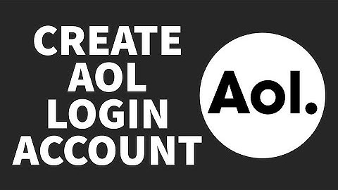 AOL MAIL SIGN UP: How to Create AOL Login Account 2022