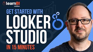 ابدأ مع Looker Studio في 15 دقيقة | 2023 برنامج Looker Studio التعليمي للمبتدئين