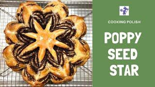 Gorgeous Poppy Seed Star - Gwiazda Drożdżowa Z Makiem by Cooking Polish 940 views 2 years ago 11 minutes, 37 seconds