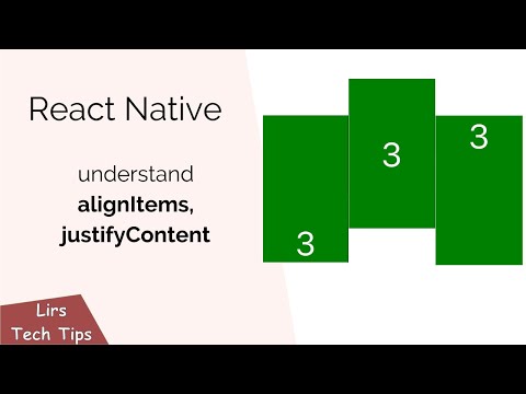React Native: Understand AlignItems, JustifyContent