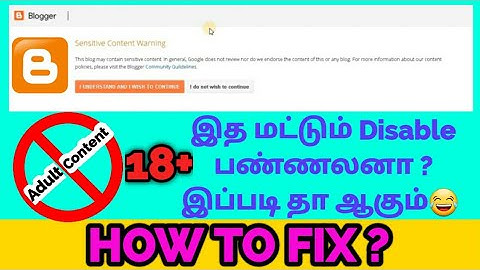 How to Fix SENSITIVE CONTENT WARNING in Blogger | blogging tips for beginners | 2020 (TAMIL)