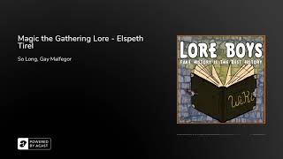 Magic the Gathering Lore - Elspeth Tirel