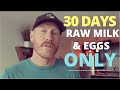 I ate raw milk and eggs only for 30 days what happened to my biomarkers