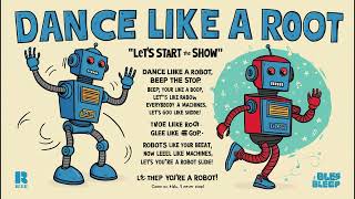 Dance Like a Robot | Beep, Bop, Boogie – Robot Dance Fun Praty #music