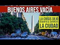 Buenos Aires y su centro casi abandonado