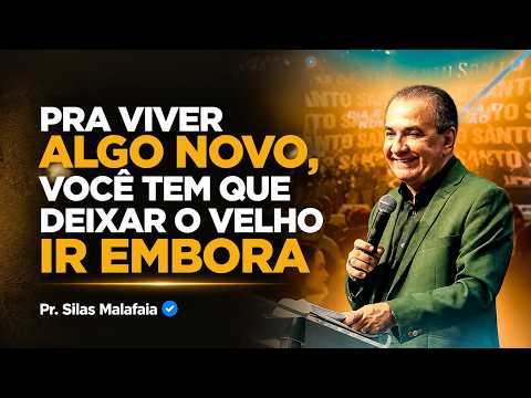 PASTOR SILAS MALAFAIA | TO EXPERIENCE SOMETHING NEW, YOU HAVE TO