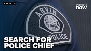 Arvin launches search for new police chief, aims for transparency