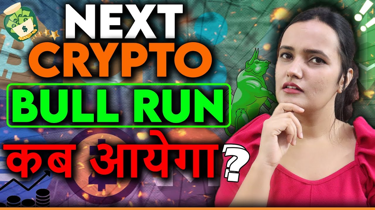 When Will The Next Crypto Bull Run Start? | Get Ready Now | All You ...