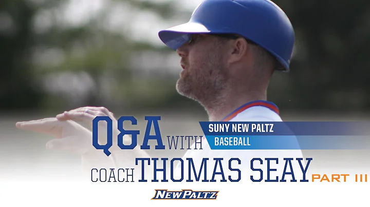 Q&A with SUNY New Paltz Coach Thomas Seay - Part 3