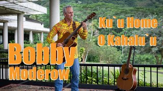 Bobby Moderow - Ku`u Home O Kahalu`u (HiSessions.com Acoustic Live!) chords