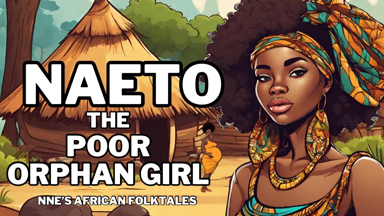 NAETO THE POOR ORPHAN GIRL