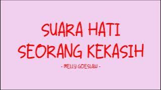 Melly Goeslaw - Suara Hati Seorang Kekasih - Love Lyrics