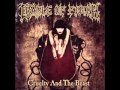 Cradle of Filth - Cruelty Brought Thee Orchids