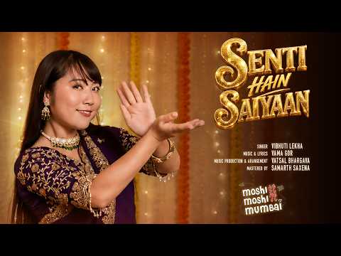 Moshi Moshi Mumbai | Senti Hain Saiyyan | Mayo Japan | Official Video