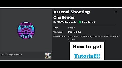 How To Get The "Arsenal Shooting Challenge" Badge From ARSENAL (RB BATTLES SEASON 3!!)