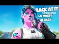 Fortnite montage - ‘‘ BACK AT IT ‘‘  (Lil mosey + Lil baby)