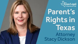 Texas Custody Basics with Attorney Stacy Dickson | Texas Legal