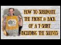 How to Sublimate the Front & Back of a T-Shirt Including the Sleeves.