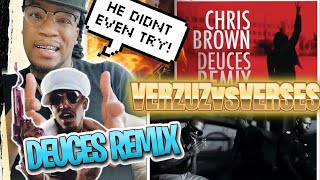 VERZUZvsVERSES: CHRIS BROWN DEUCES REMIX - DRAKE, T.I., RICK ROSS, ANDRE 3000, FABOLOUS, | REACTION