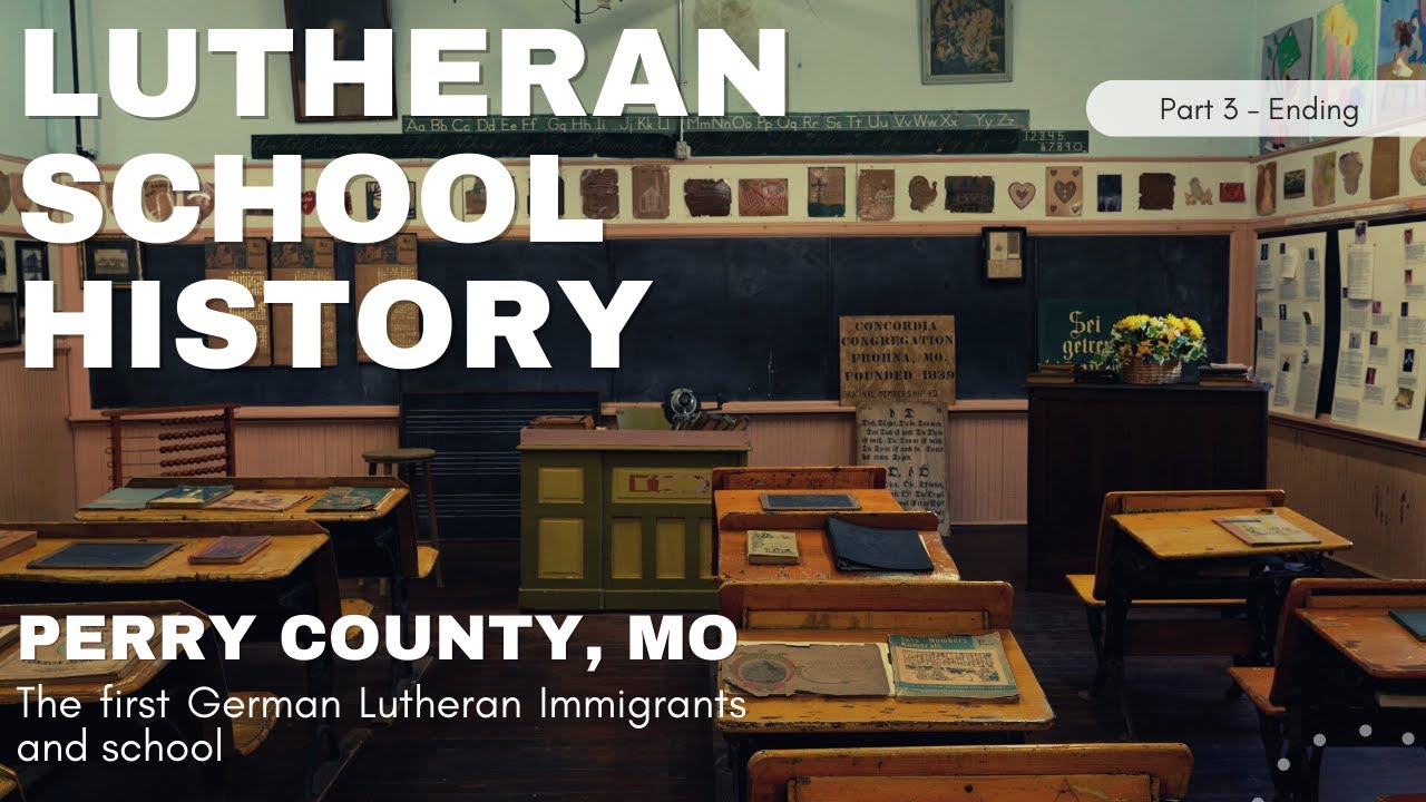 Perry County and the LCMS School History | Part 3