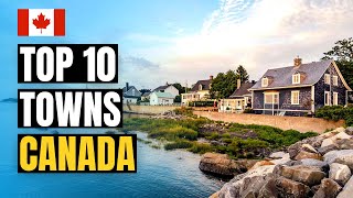 Top 10 Best Small Towns to Live in Canada 2024
