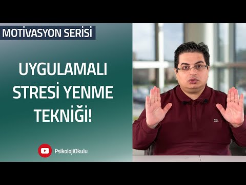 Uygulamalı Stresi Yenme Tekniği | Motivasyon Serisi