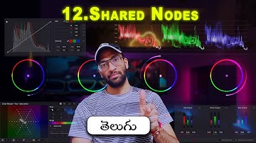 Color Grading - 12 Davinci Resolve Telugu | Shared Nodes     #davincitelugu #davinciresolve