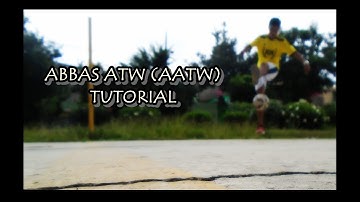 Abbas ATW (AATW) Tutorial - Fútbol Freestyle