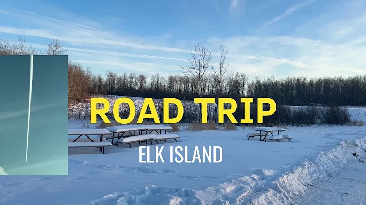 ELK ISLAND ROAD TRIP