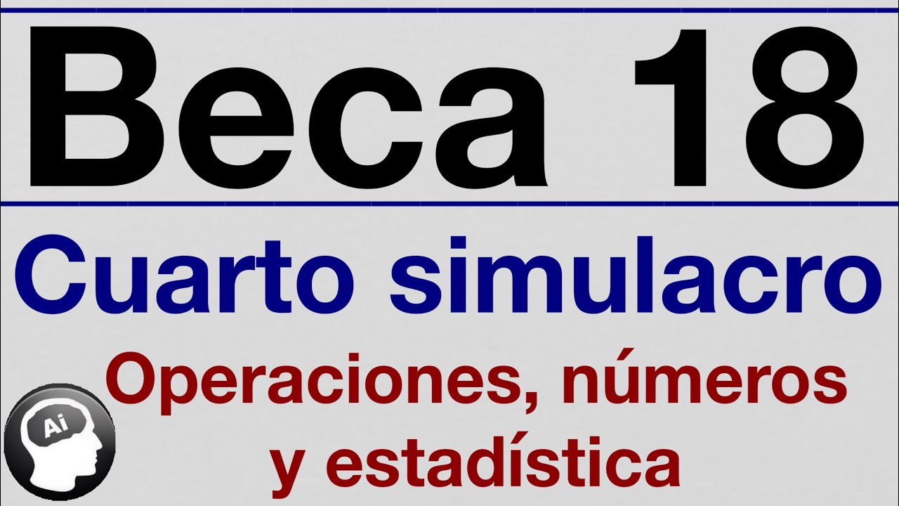 Beca 18 Cuarto simulacro 2019 numeros y operaciones y estadistica