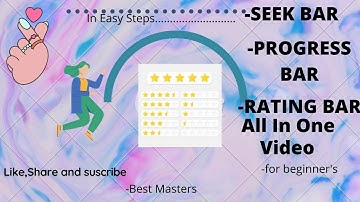 Seek Bar//Progress Bar//Rating Bar by best masters in android studio//best masters//android studio
