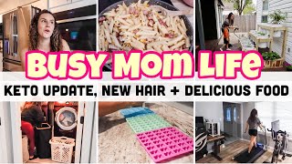 BUSY MOM DAY IN THE LIFE :: NEW HAIR , KETO UPDATE + AMAZING RECIPES