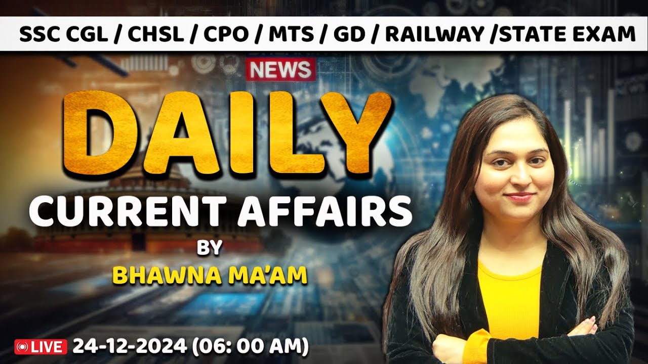 Daily Current Affairs 2024 | 24 Dec Current Affairs Today | Static GK ...