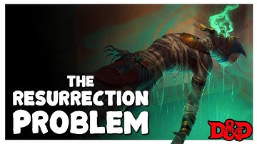 How to Make Resurrections Exciting in 5E D&D