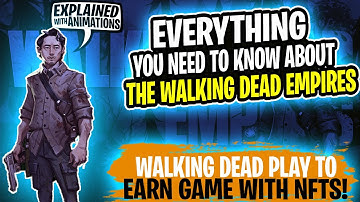 The Walking Dead Empires Play To Earn Crypto Game Explained In 7 Minutes - Whiteboard Crypto Gaming
