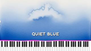 Quiet Blue - MIDI Visualization