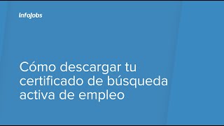 Cómo descargar el certificado de búsqueda de empleo en InfoJobs screenshot 4