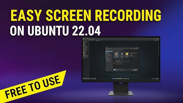 Scherm opnemen in Ubuntu 22.04 LTS | Eenvoudige handleiding voor schermopname