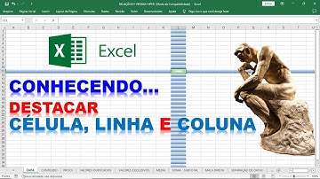 DESTACAR CÉLULA LINHA E COLUNA NO EXCEL