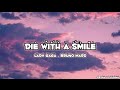 Lady Gaga Bruno Mars Die With A Smile Paroles Lady Gaga Bruno Mars Die With A Smile Paroles