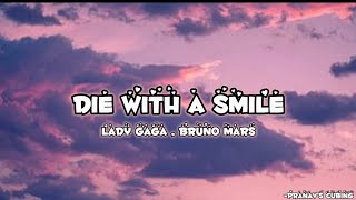 Download Lagu Lady Gaga, Bruno Mars - Die With A Smile (Lyrics) MP3 Download Lagu Lady Gaga, Bruno Mars - Die With A Smile (Lyrics) MP3