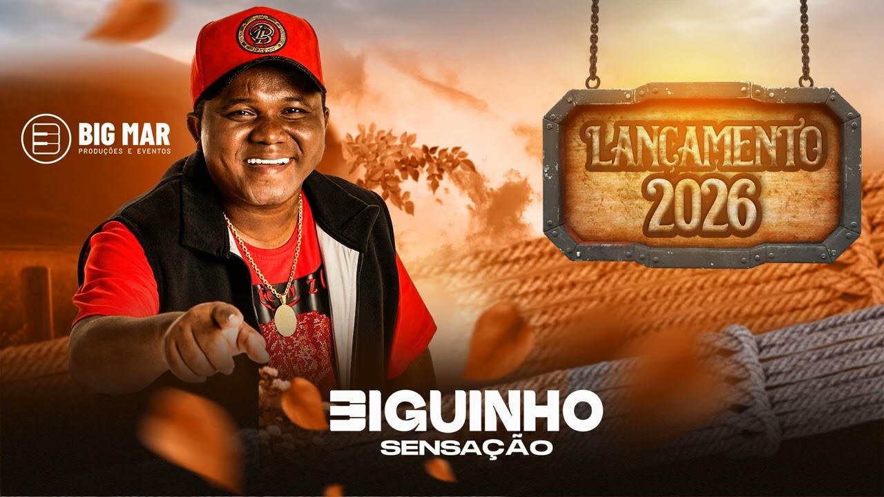 BIGUINHO SENSAÇÃO 2026, BIGUINHO SENSAÇÃO PROMOCIONAL 2026 MÚSICAS NOVAS