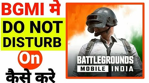 || HOW TO ENABLE DO NOT DISTURB ON BGMI ||√
