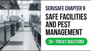 ServSafe Chapter 9: Safe Facilities and Pest Control 2026 Masterclass Profile