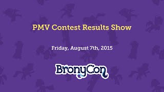 PMV Contest Results Show - BronyCon 2015