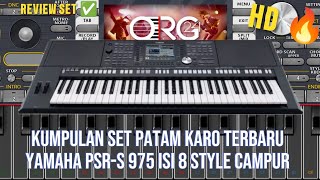 Kumpulan Set Patam karo || Yamaha Psr-S 975 || Isi 8 Style Campur || ORG 2024/2026 Android ||