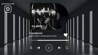 Paulo Londra, Wisin, Big One - Flashbacks | CROSSOVER #9 (@TAVOO.MVP EDIT DJ PARA MEZCLAS)