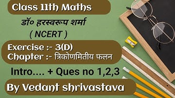 Class 11th Maths Dr Harswaroop Sharma Exercise 3(C) Ques no 1 to 4 By Vedant shrivastava